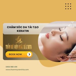 CHĂM SÓC DA TÁI TẠO KERATIN